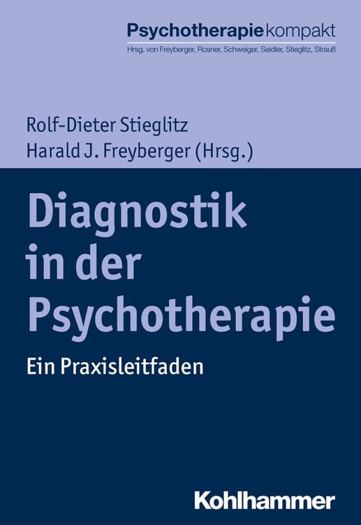 Bild vom Artikel Diagnostik in der Psychotherapie vom Autor Rolf-Dieter Stieglitz