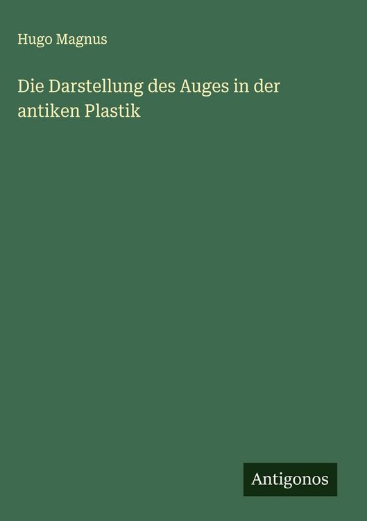 Produktbild: Die Darstellung des Auges in der antiken Plastik