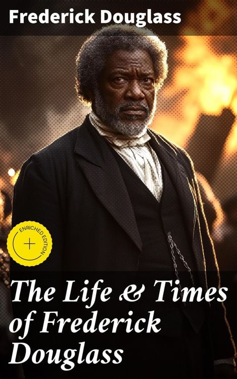 Produktbild: The Life & Times of Frederick Douglass