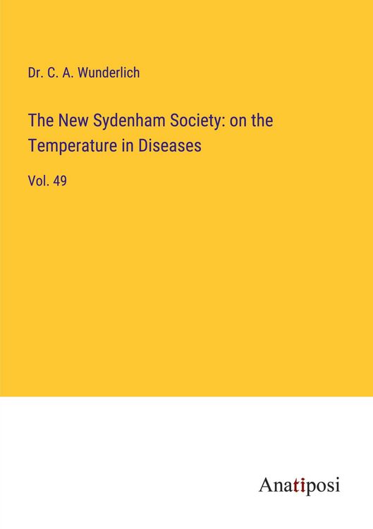 Produktbild: The New Sydenham Society: on the Temperature in Diseases