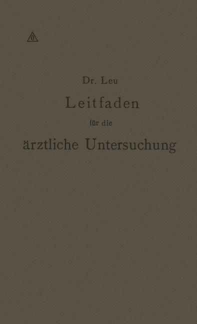 Produktbild: Leitfaden f&uuml;r die &auml;rztliche Untersuchung