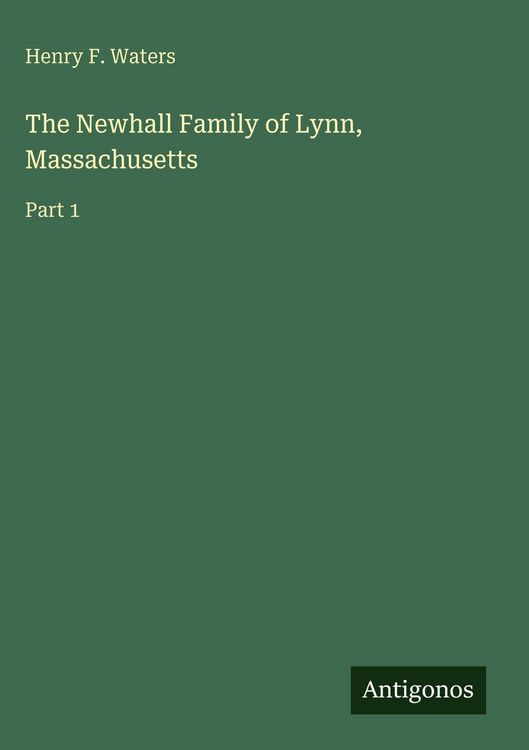 Produktbild: The Newhall Family of Lynn, Massachusetts