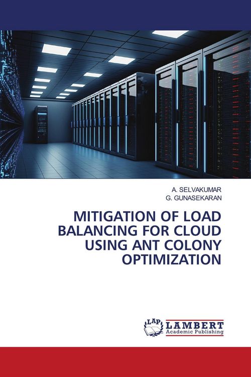Produktbild: MITIGATION OF LOAD BALANCING FOR CLOUD USING ANT COLONY OPTIMIZATION