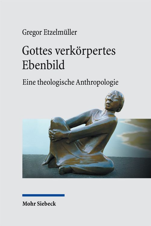 Produktbild: Gottes verk&ouml;rpertes Ebenbild