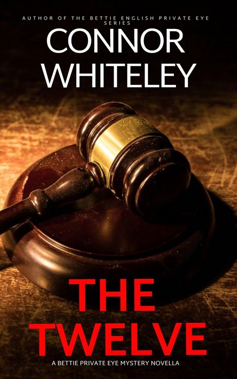 Produktbild: The Twelve: A Bettie Private Eye Mystery Novella (The Bettie English Private Eye Mysteries, #12)