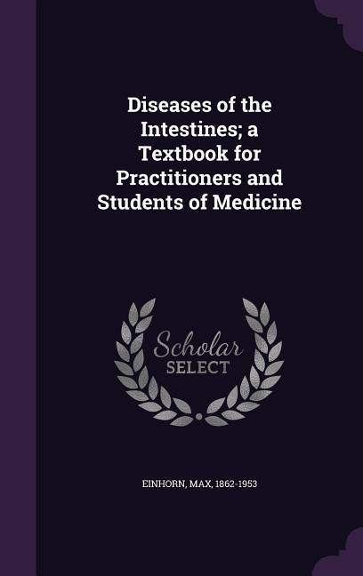 Produktbild: Diseases of the Intestines; a Textbook for Practitioners and Students of Medicine