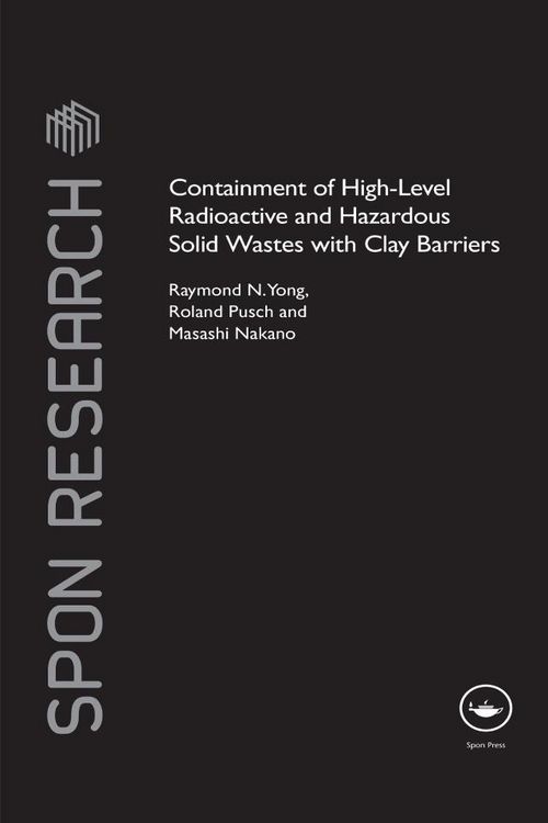 Produktbild: Containment of High-Level Radioactive and Hazardous Solid Wastes with Clay Barriers