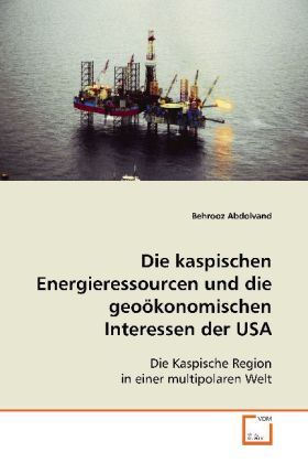 Produktbild: Abdolvand, B: Die kaspischen Energieressourcen und diegeo&ouml;ko
