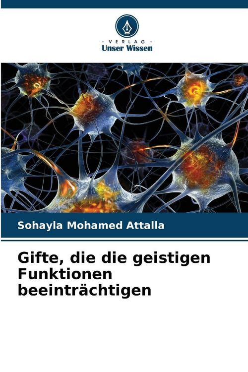 Produktbild: Gifte, die die geistigen Funktionen beeintr&auml;chtigen