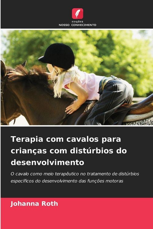 Produktbild: Terapia com cavalos para crian&ccedil;as com dist&uacute;rbios do desenvolvimento