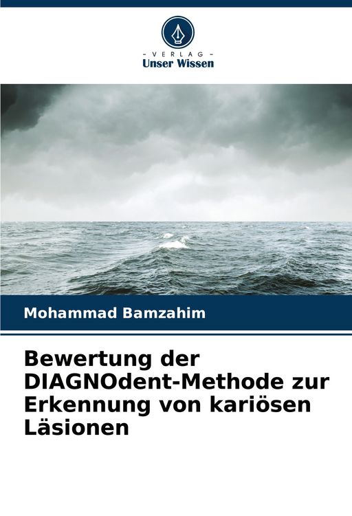 Produktbild: Bewertung der DIAGNOdent-Methode zur Erkennung von kari&ouml;sen L&auml;sionen