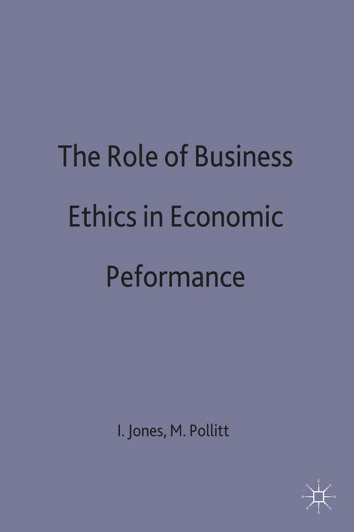 Produktbild: The Role of Business Ethics in Economic Performance