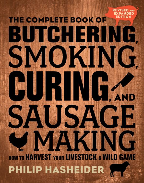 Produktbild: The Complete Book of Butchering, Smoking, Curing, and Sausage Making