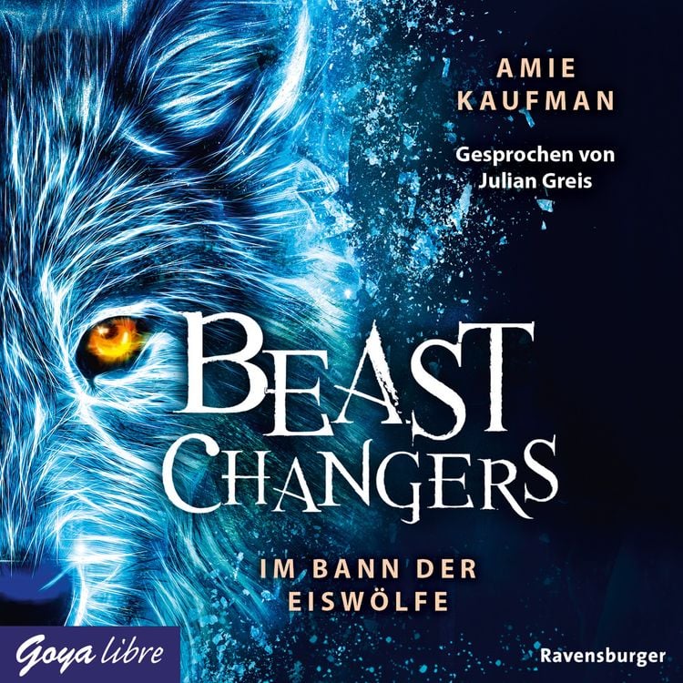 Produktbild: Beast Changers. Im Bann der Eiswölfe [Band 1 (Ungekürzt)]