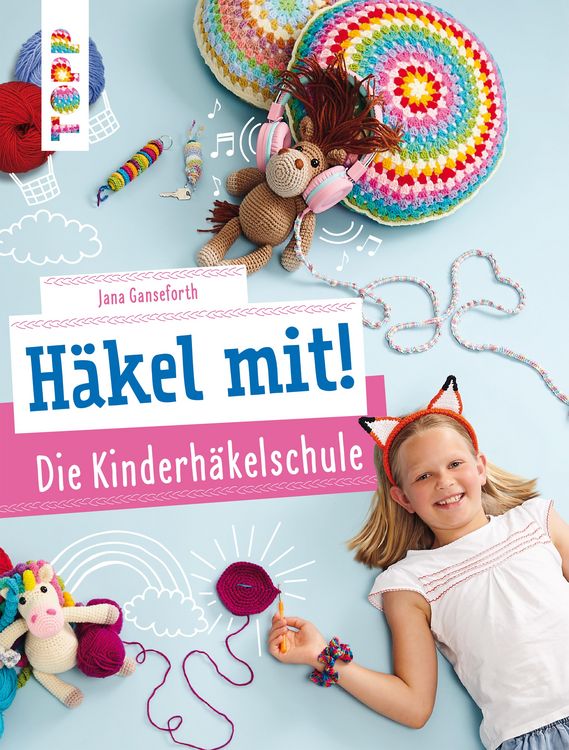 Produktbild: H&auml;kel mit! Die Kinderh&auml;kelschule