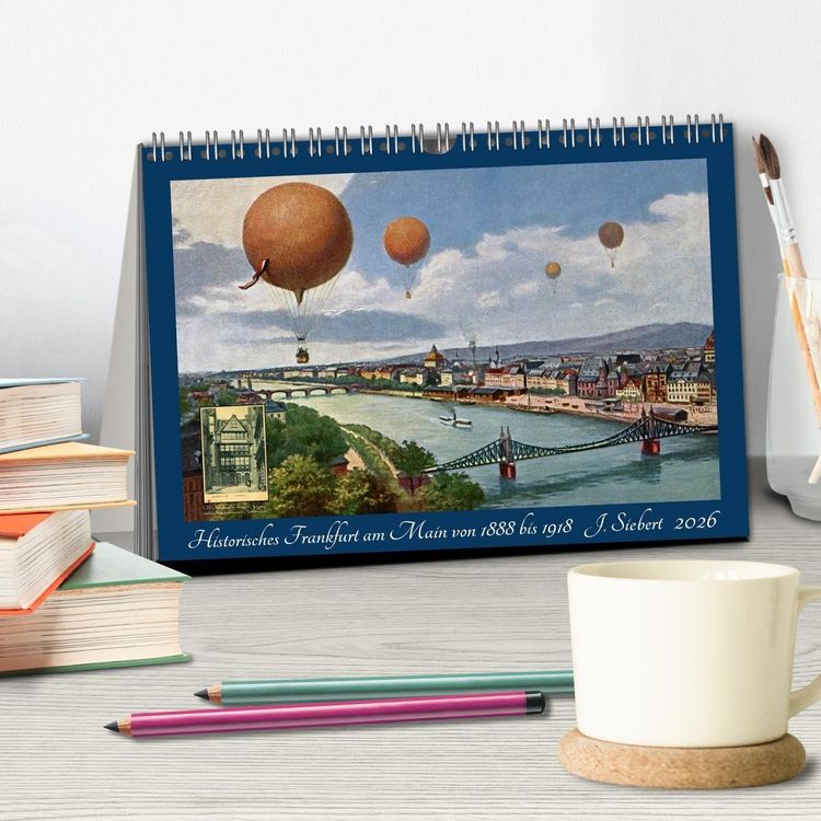 Produktbild: Historisches Frankfurt am Main von 1888 bis 1918 (Tischkalender 2026 DIN A5 quer), CALVENDO Monatskalender