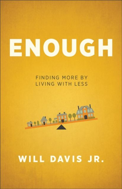 Produktbild: Enough - Finding More by Living with Less