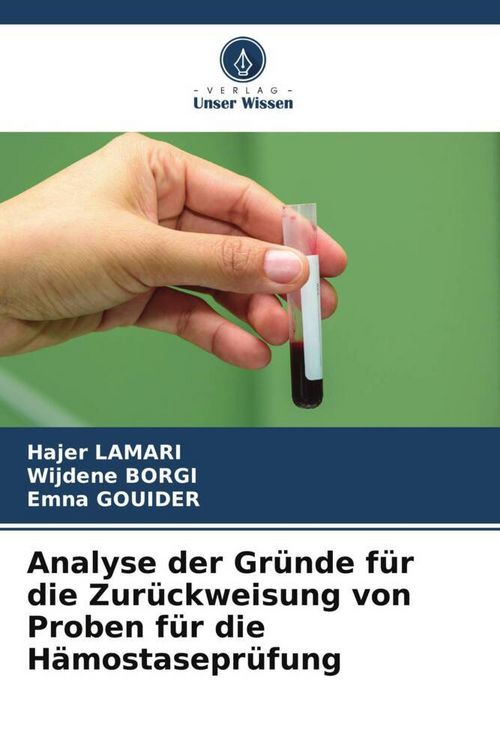 Produktbild: Analyse der Gr&uuml;nde f&uuml;r die Zur&uuml;ckweisung von Proben f&uuml;r die H&auml;mostasepr&uuml;fung