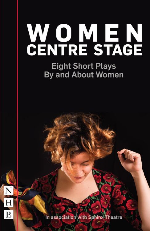 Produktbild: Women Centre Stage: Eight Short Plays By and About Women