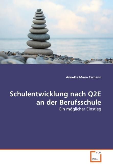 Produktbild: Tschann, A: Schulentwicklung nach Q2E an der Berufsschule