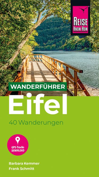 Produktbild: Reise Know-How Wanderf&uuml;hrer Eifel : 40 Wanderungen, mit GPS-Tracks