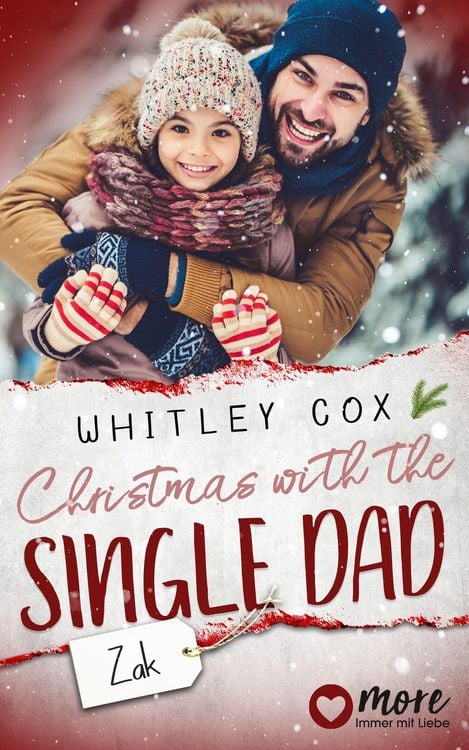Bild vom Artikel Christmas with the Single Dad - Zak vom Autor Whitley Cox