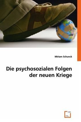 Produktbild: Schunck, M: Die psychosozialen Folgen der neuen Kriege