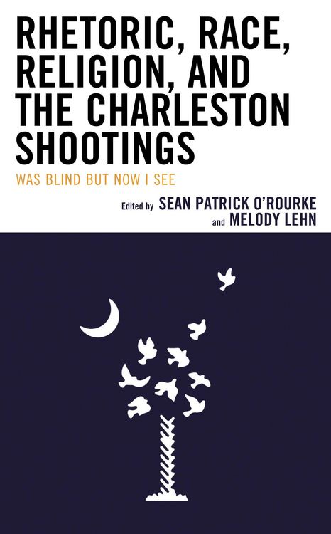Produktbild: Rhetoric, Race, Religion, and the Charleston Shootings