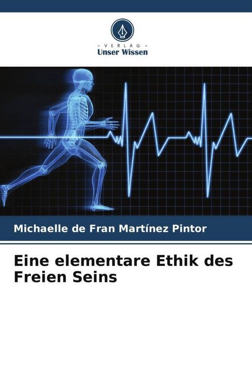 Produktbild: Eine elementare Ethik des Freien Seins