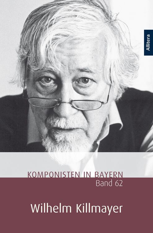 Produktbild: Komponisten in Bayern. Band 62: Wilhelm Killmayer