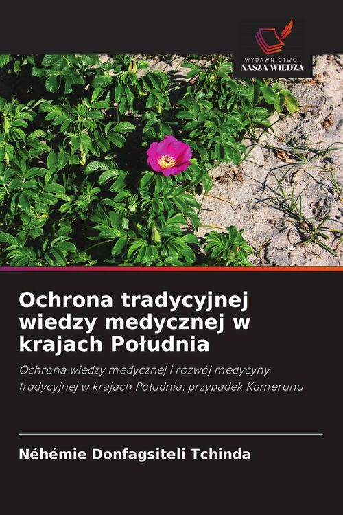 Produktbild: Ochrona tradycyjnej wiedzy medycznej w krajach Po&iquest;udnia