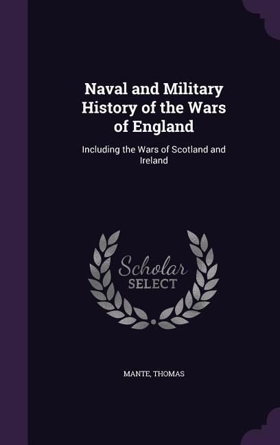 Produktbild: Naval and Military History of the Wars of England
