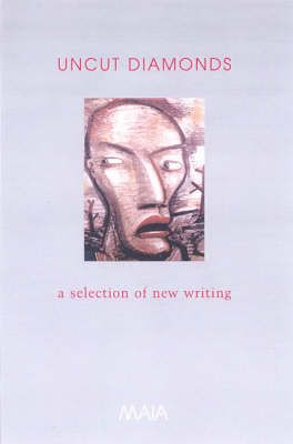 Produktbild: Uncut Diamonds: A Selection of New Writing