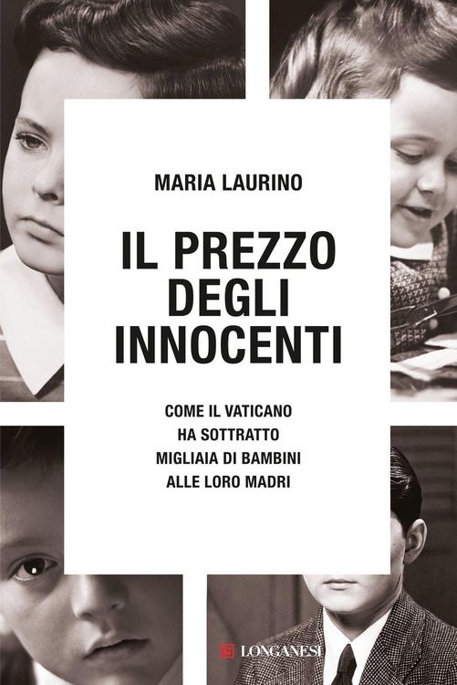 Produktbild: Il prezzo degli innocenti. Come il Vaticano ha sottratto migliaia di bambini alle loro madri