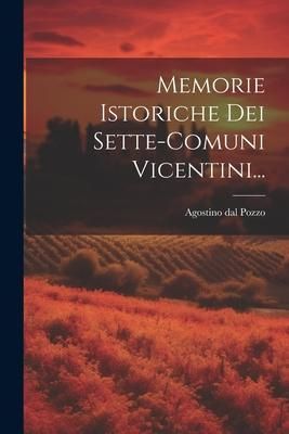 Produktbild: Memorie Istoriche Dei Sette-comuni Vicentini...