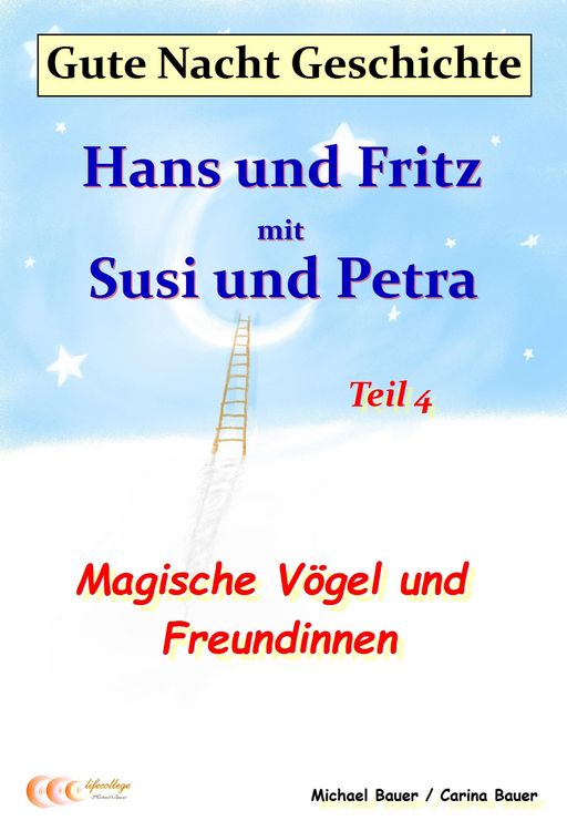 Produktbild: Gute-Nacht-Geschichte: Hans und Fritz mit Susi und Petra - Magische V&ouml;gel und Freundinnen