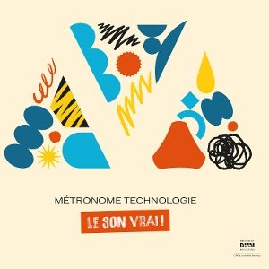Produktbild: Metronome - Le Son Vrai