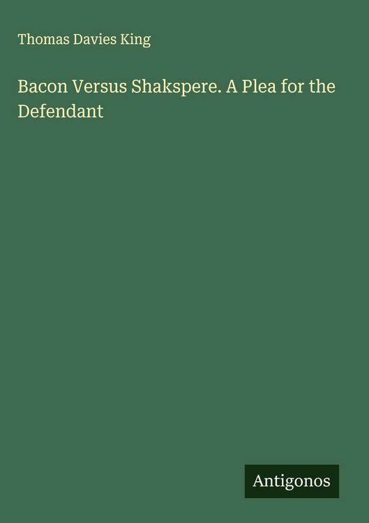 Produktbild: Bacon Versus Shakspere. A Plea for the Defendant