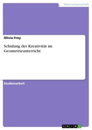 Produktbild: Frey, O: Schulung der Kreativit&auml;t im Geometrieunterricht