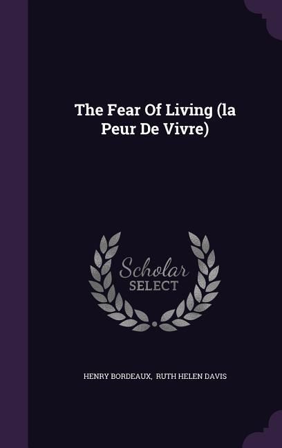 Produktbild: The Fear Of Living (la Peur De Vivre)