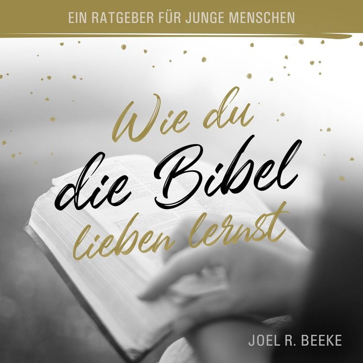 Produktbild: Wie du die Bibel lieben lernst