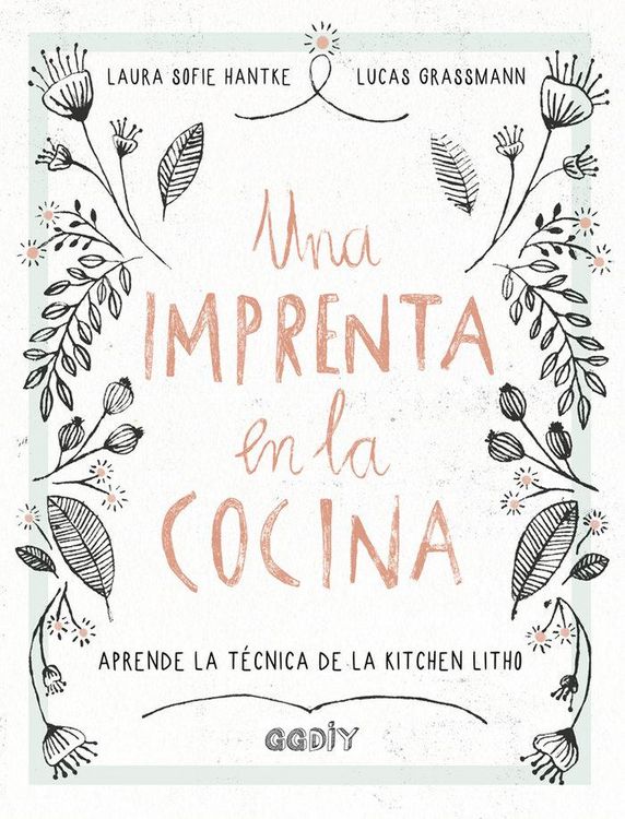 Produktbild: Una imprenta en la cocina : aprende la t&eacute;cnica de la kitchen litho