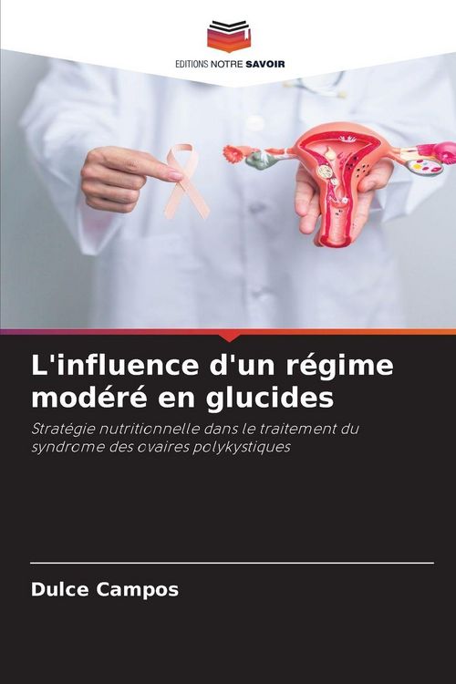 Produktbild: L'influence d'un r&eacute;gime mod&eacute;r&eacute; en glucides