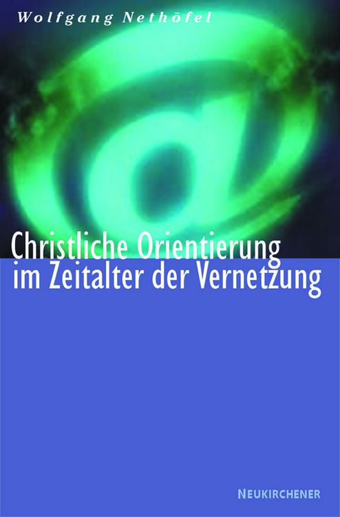 Produktbild: Christliche Orientierung in einer vernetzten Welt