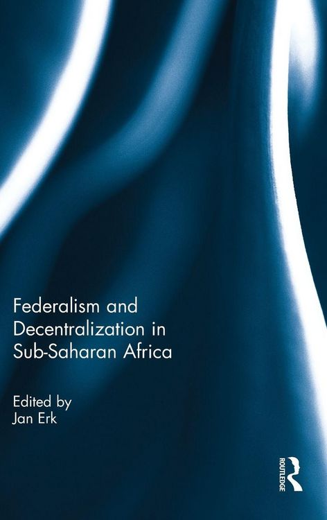Produktbild: Federalism and Decentralization in Sub-Saharan Africa