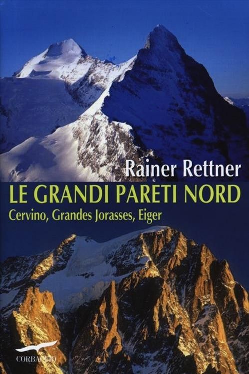 Produktbild: Le grandi pareti Nord. Cervino, Grandes Jorasses, Eiger
