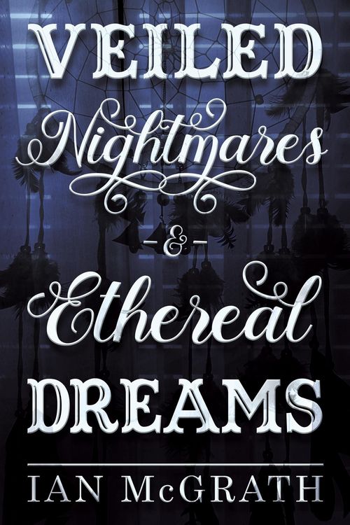 Produktbild: Veiled Nightmares and Ethereal Dreams
