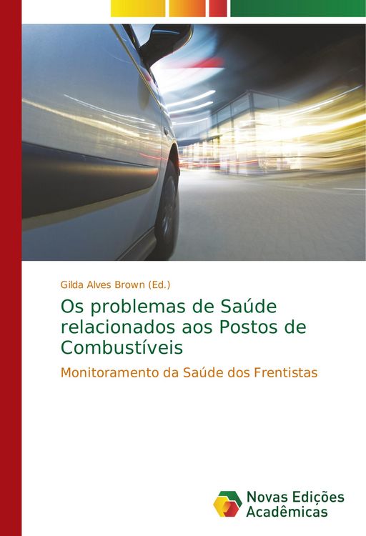 Produktbild: Os problemas de Sa&uacute;de relacionados aos Postos de Combust&iacute;veis