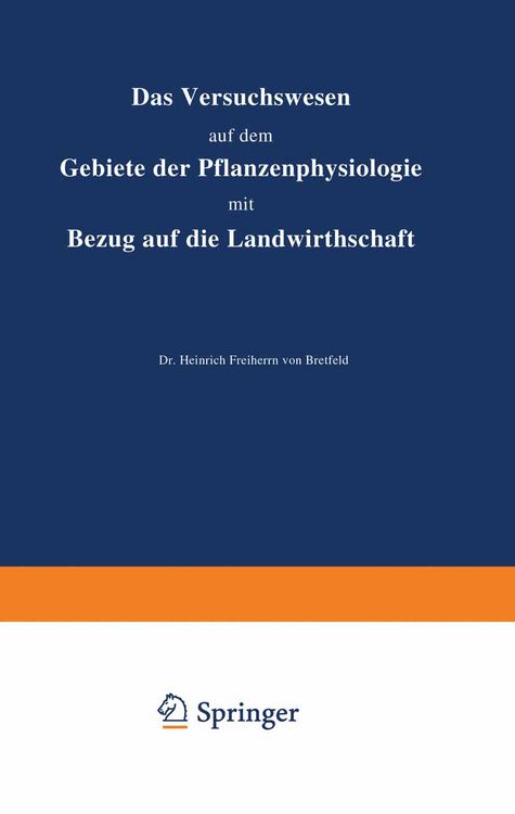 Produktbild: Das Versuchswesen auf dem Gebiete der Pflanzenphysiologie mit Bezug auf die Landwirthschaft