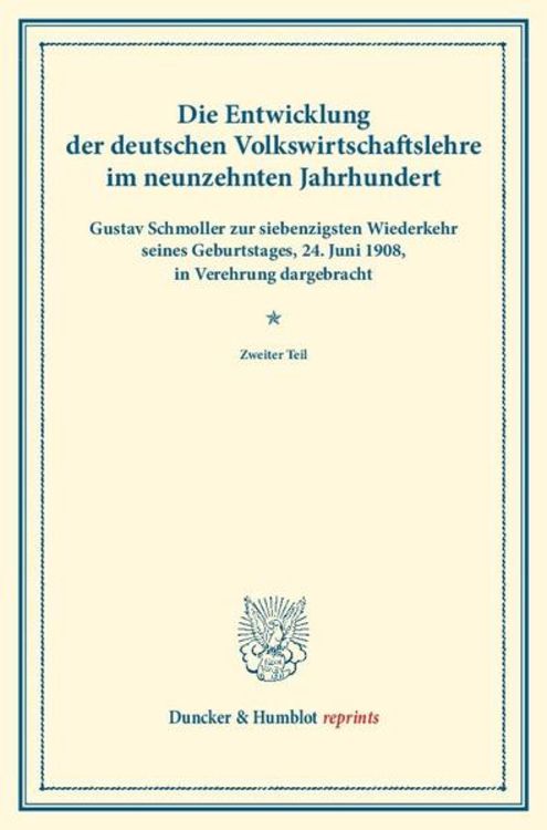 Produktbild: Die Entwicklung der deutschen Volkswirtschaftslehre im neunzehnten Jahrhundert.